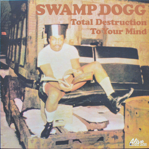 SWAMP DOGG - TOTAL DESTRUCTION TO YOUR MIND