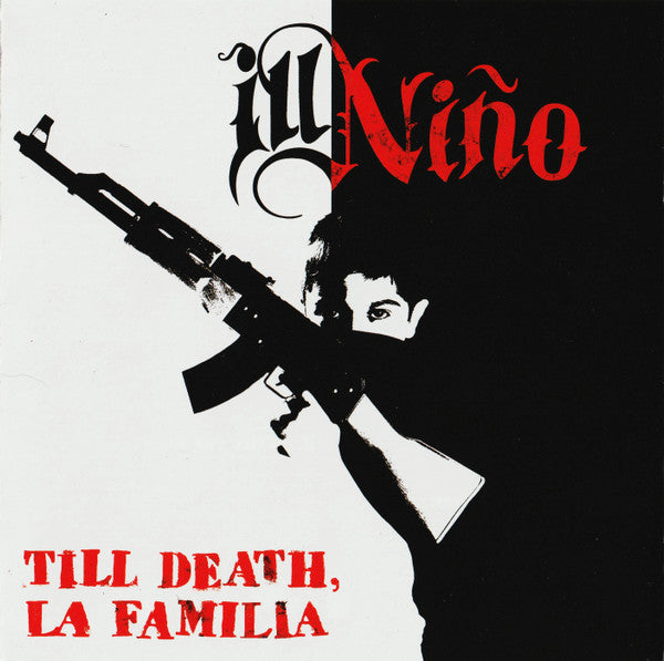ILL NINO - TILL DEATH LA FAMILIA