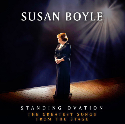BOYLE,SUSAN - STANDING OVATION: GREATEST SONGS FROM THE STAGE