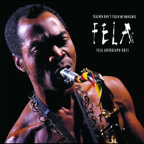KUTI,FELA - TEACHER DON'T TEACH ME NONSENS