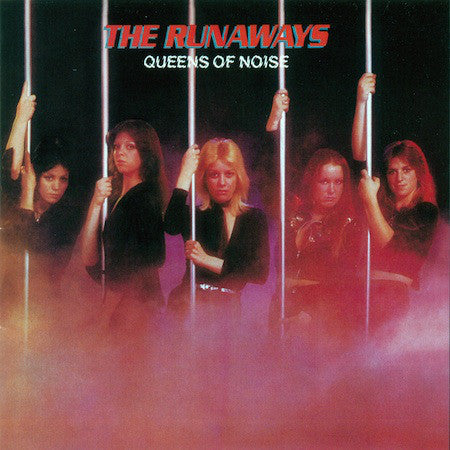 RUNAWAYS - QUEENS OF NOISE