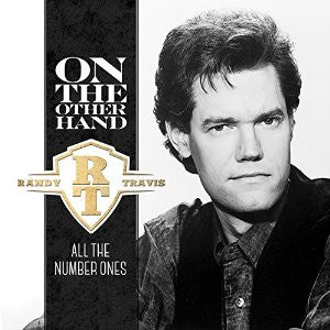 TRAVIS,RANDY - ON THE OTHER HAND: ALL THE NUMBER ONES