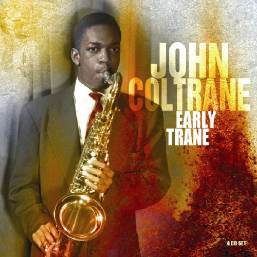 COLTRANE,JOHN - EARLY TRANE