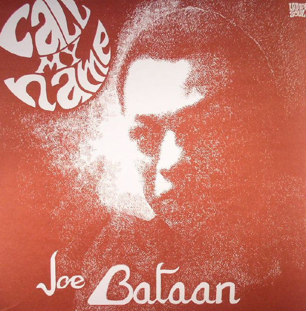 BATAAN JOE - CALL MY NAME