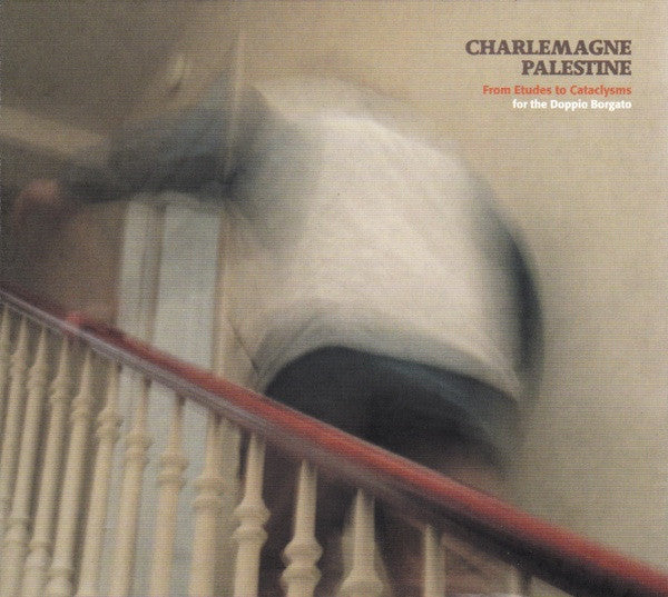 PALESTINE,CHARLEMAGNE - FROM ETUDES TO CATACLYSMS (2CD)