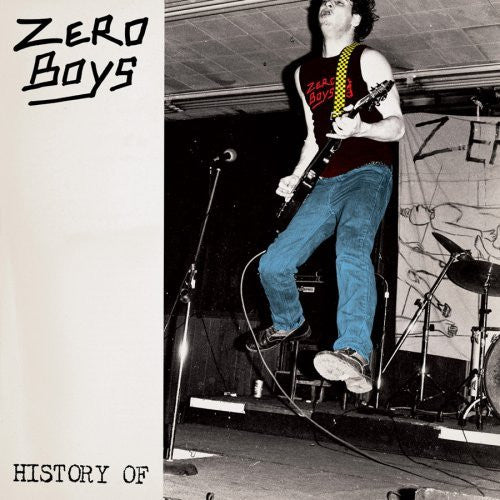 ZERO BOYS - HISTORY OF