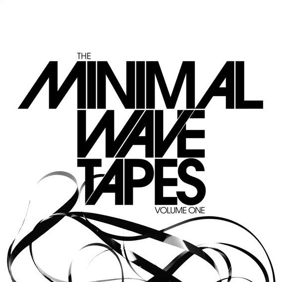 VARIOUS ARTISTS - MINIMAL WAVE TAPES / VARIOUS