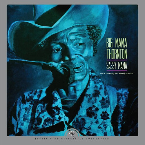 THORNTON BIG MAMA - SASSY MAMA LIVE AT THE RISING SUN CELEBRITY JAZZ