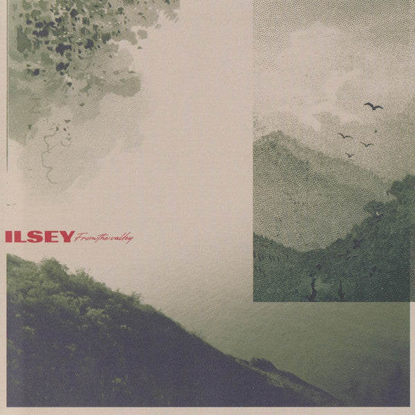 ILSEY - FROM THE VALLEY