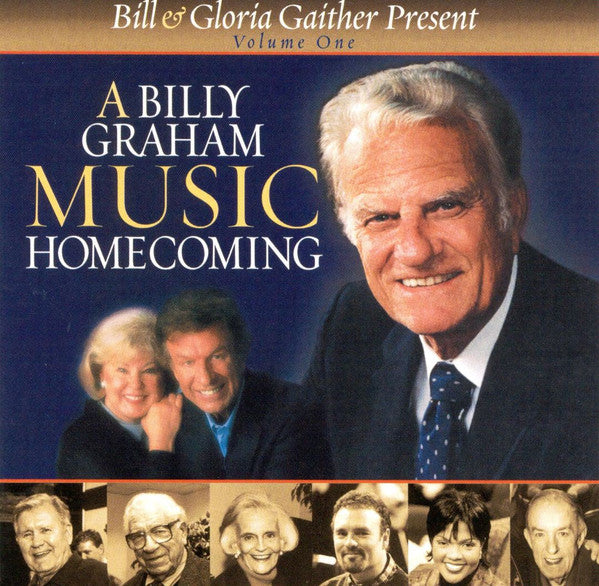GAITHER BILL & GLORIA - BILLY GRAHAM MUSIC VOL.1