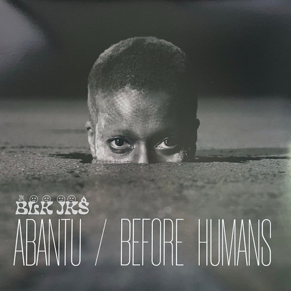 BLK JKS - ABANTU / BEFORE HUMANS