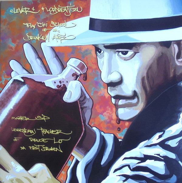 DA BUZE BRUVAZ PRESENTS CLEVER 1 & LORD BEATJITZU - MASTER SIP, LEGENDARY TEACHER OF BRUCE LO DA FIRST DRUNKEN
