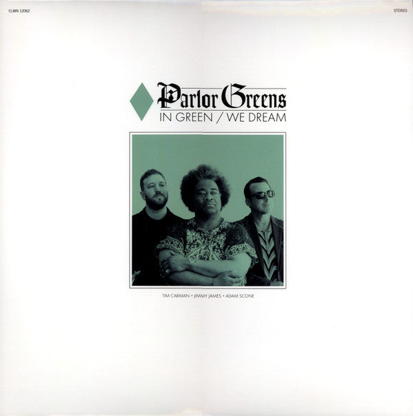 PARLOR GREENS - IN GREEN WE DREAM (OPAQUE GREEN VINYL)