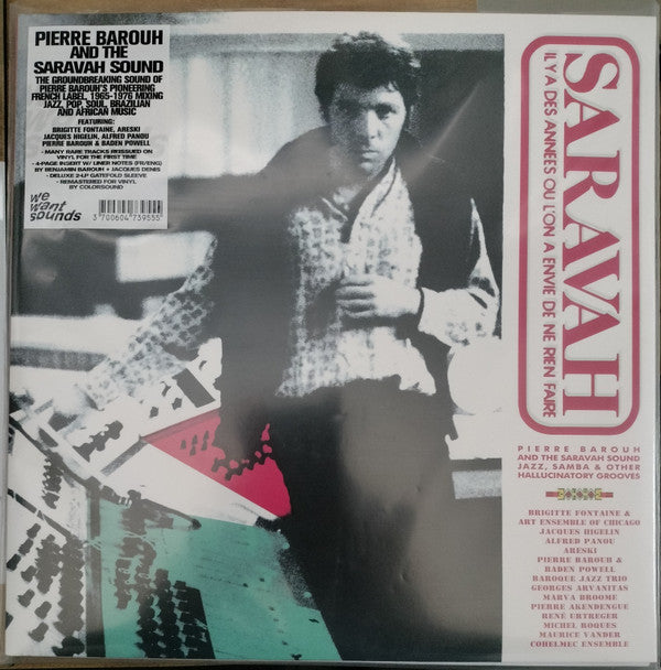 VARIOUS ARTISTS - PIERRE BAROUH & THE SARAVAH SOUND: JAZZ, SAMBA & OTHER HALLUCINATORY GROOVES (2LP)