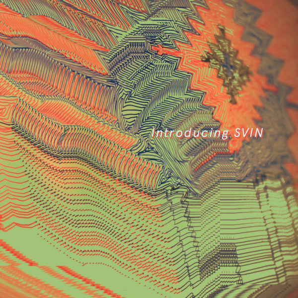 SVIN - INTRODUCING SVIN