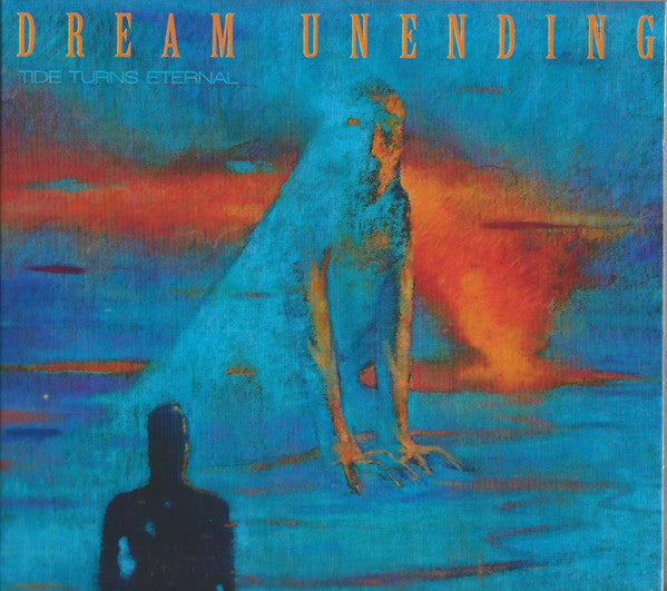 DREAM UNENDING - TIDE TURNS ETERNAL