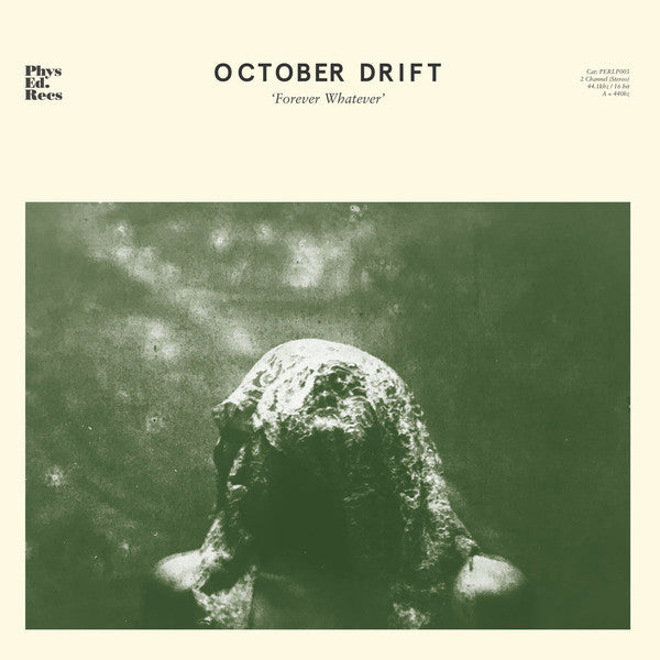 OCTOBER DRIFT - FOREVER WHATEVER
