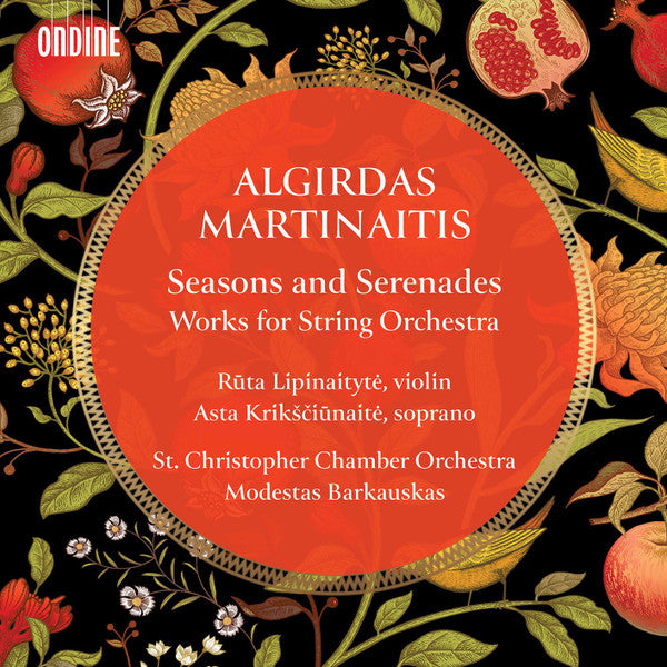 LIPINAITYTE,RUTA; ASTA KRIKSIUNAITE; ST. CHRISTOPHER CHAMBER ORCHESTRA - SEASONS & SERENADES: WORKS FOR STRING ORCHESTRA