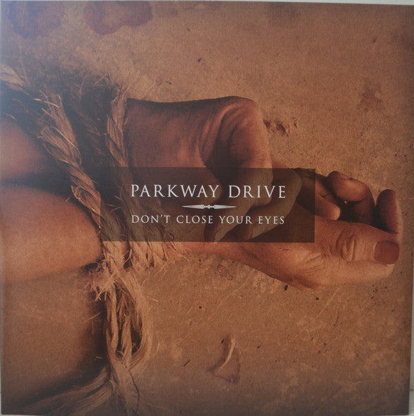 PARKWAY DRIVE - DON'T CLOSE YOUR EYES