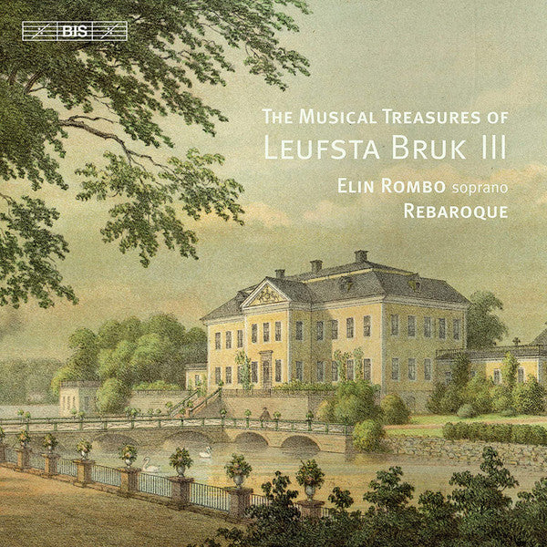 ROMBO,ELIN - REBAROQUE: THE MUSICAL TREASURES OF LEUFSTA BRUK, VOL. 3
