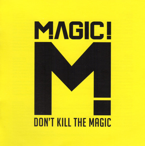 MAGIC - DON'T KILL THE MAGIC