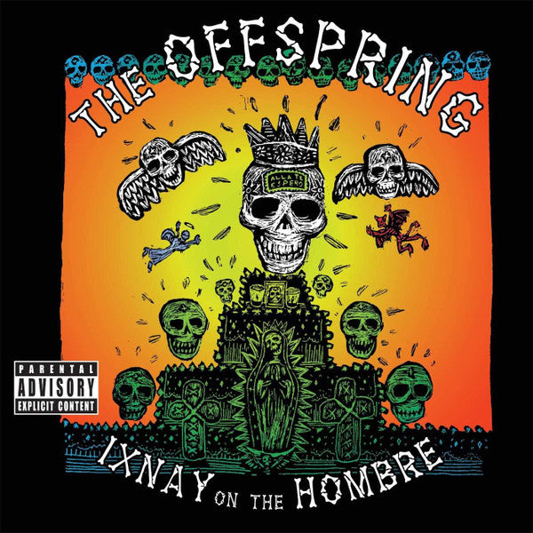 OFFSPRING - IXNAY ON THE HOMBRE (EX)