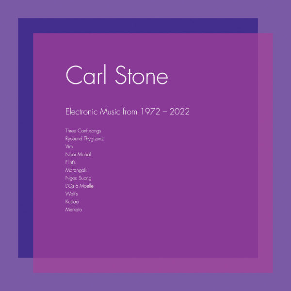 STONE,CARL - ELECTRONIC MUSIC FROM 1972-2022 (3LP)