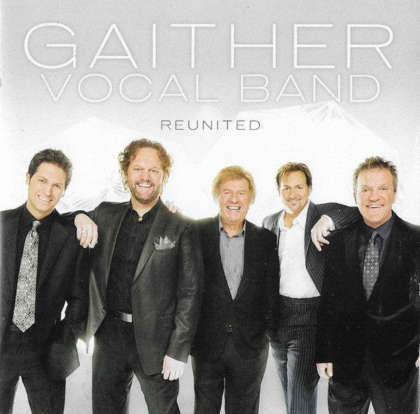 GAITHER VOCAL BAND - REUNITED