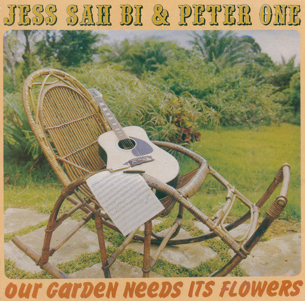 SAH BI,JESS & PETER ONE - OUR GARDEN NEEDS ITS FLOWERS