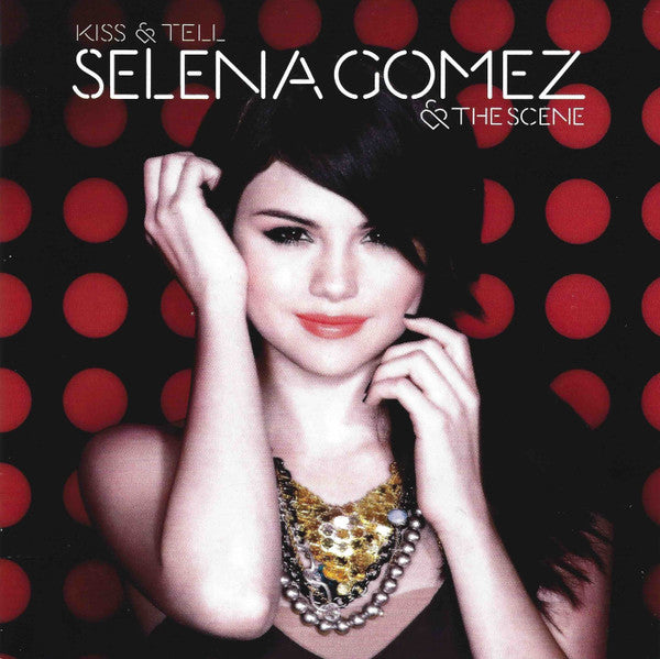 GOMEZ,SELENA & THE SCENE - KISS & TELL