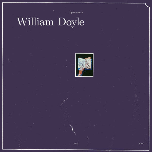 DOYLE,WILLIAM - LIGHTNESSES I & II (2LP)