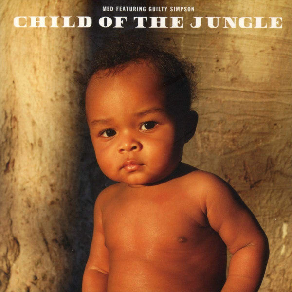 MED FEATURING GUILTY SIMPSON - CHILD OF THE JUNGLE