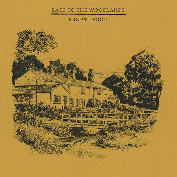 HOOD,ERNEST - BACK TO THE WOODLANDS (YELLOW VINYL) (I)