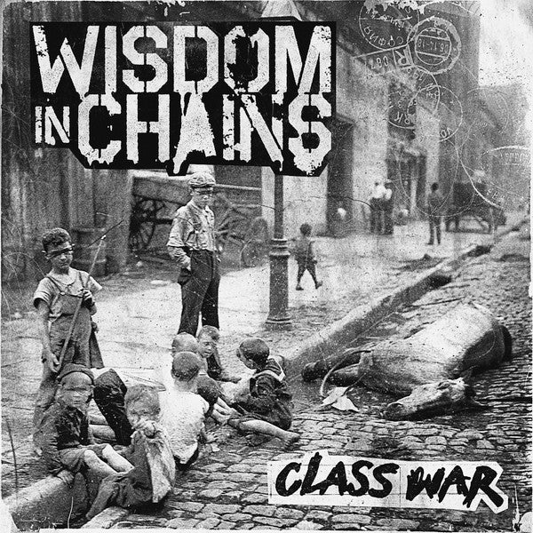 WISDOM IN CHAINS - CLASS WAR 15TH ANNIVERSARY (DELUXE GATEFOLD)