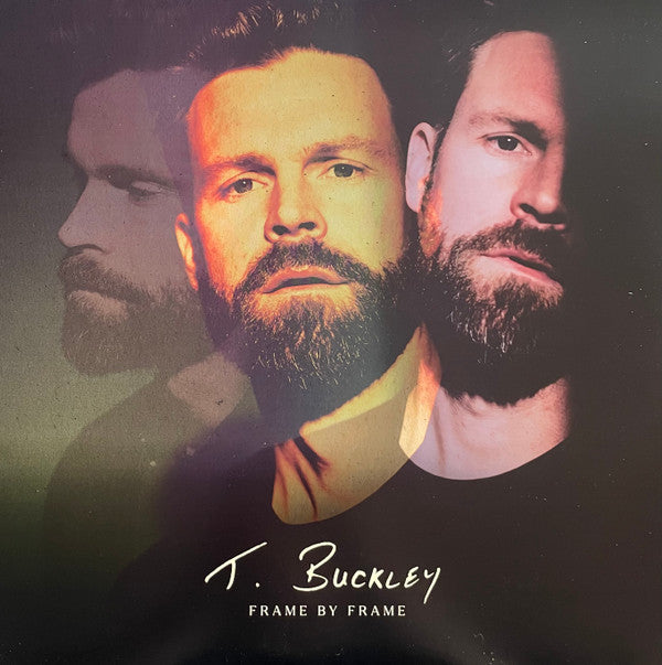 T. BUCKLEY - FRAME BY FRAME