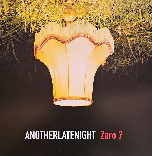 ZERO 7 - ANOTHER LATE NIGHT: ZERO 7 (2LP)
