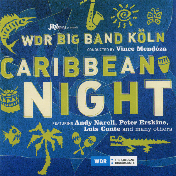 WDR BIG BAND COLOGNE / MENDOZA,VINCE - CARIBBEAN NIGHT