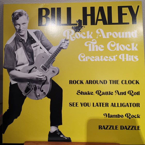 HALEY,BILL - ROCK AROUND THE CLOCK - GREATEST HITS