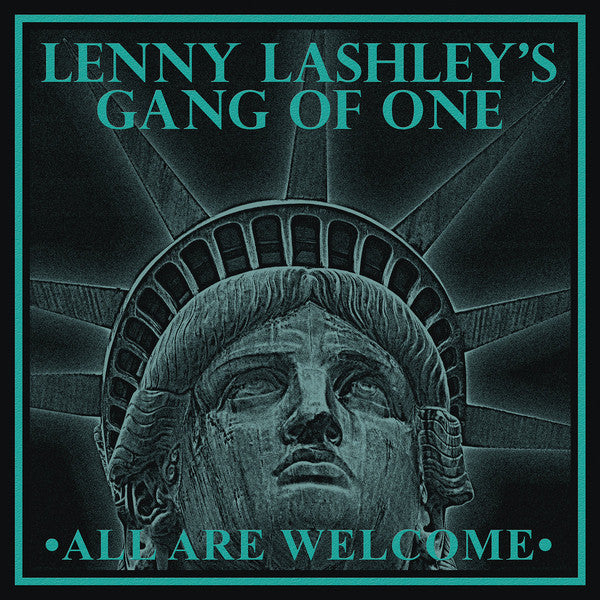LENNY LASHLEY'S GANG OF ONE - ALL ARE WELCOME (DIGIPAK)