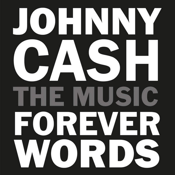 VARIOUS ARTISTS - JOHNNY CASH: FOREVER WORDS