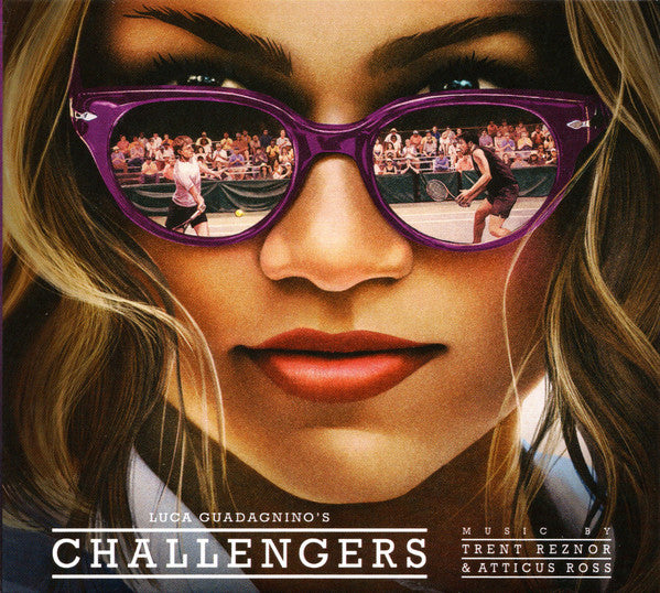 REZNOR,TRENT & ATTICUS ROSS - CHALLENGERS - OST