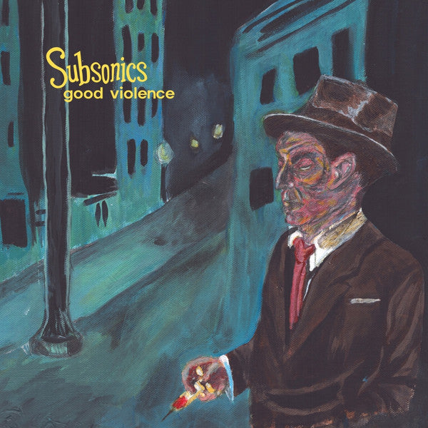 SUBSONICS - GOOD VIOLENCE