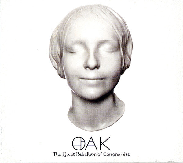 OAK - QUIET REBELLION OF COMPROMISE