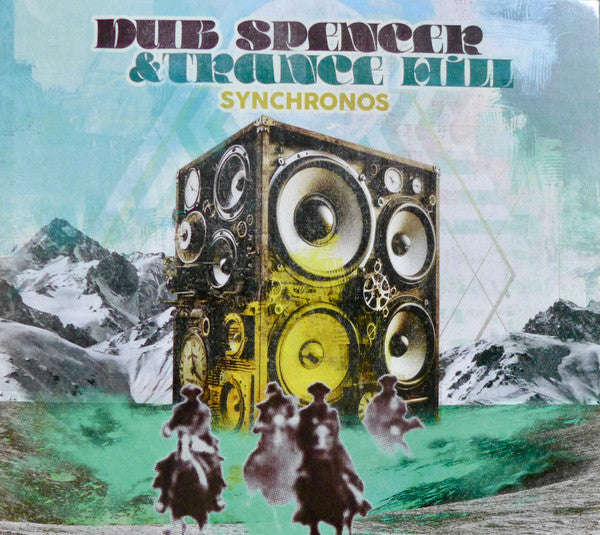 DUB SPENCER & TRANCE HILL - SYNCHRONOS