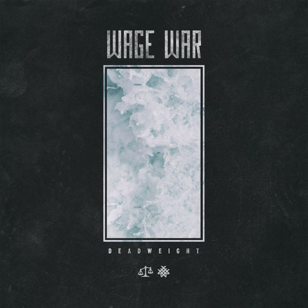 WAGE WAR - DEADWEIGHT