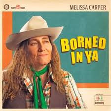 CARPER,MELISSA - BORNED IN YA