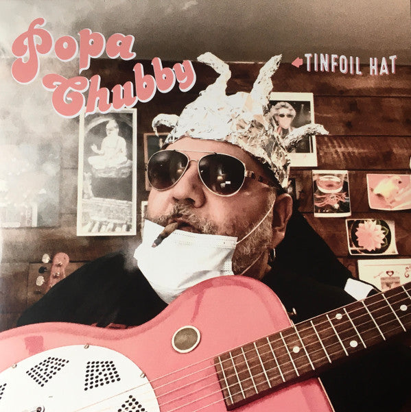 POPA CHUBBY - TINFOIL HAT (IMPORT)