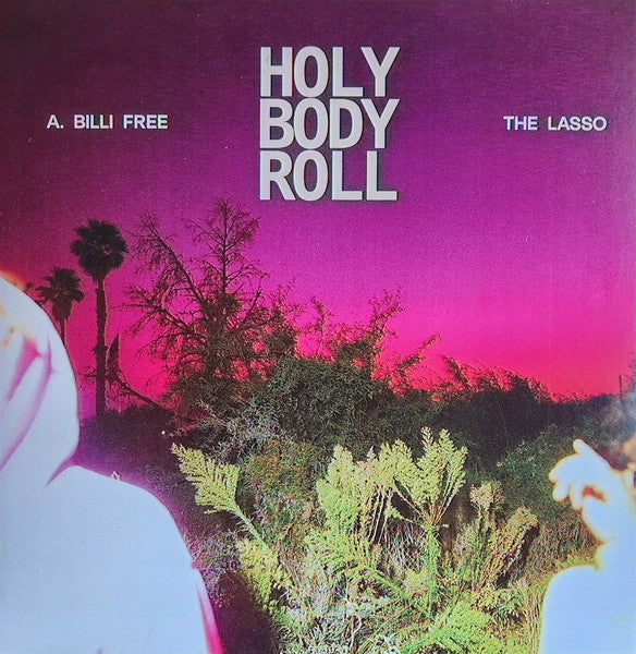 A. BILLI FREE & THE LASSO - HOLY BODY ROLL (MARBLED COLLON CANDY VINYL)