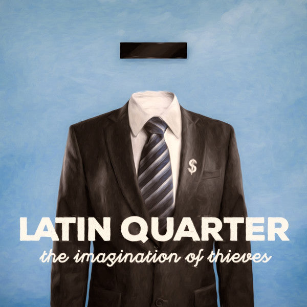 LATIN QUARTER - IMAGINATION OF THIEVES