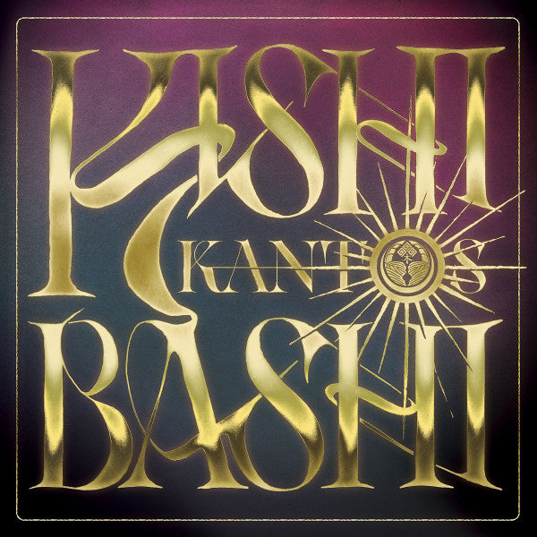 KISHI BASHI - KANTOS